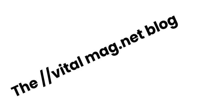 The //vital mag.net blog