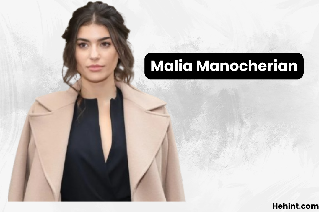 Malia Manocherian